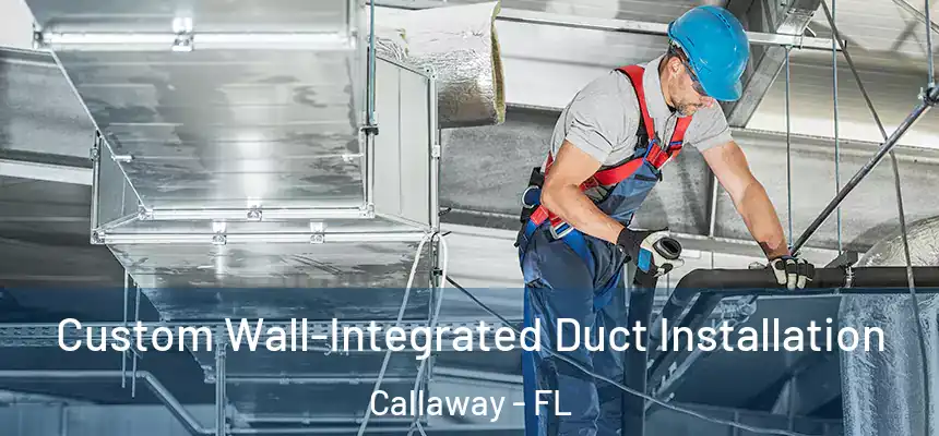 Custom Wall-Integrated Duct Installation Callaway - FL